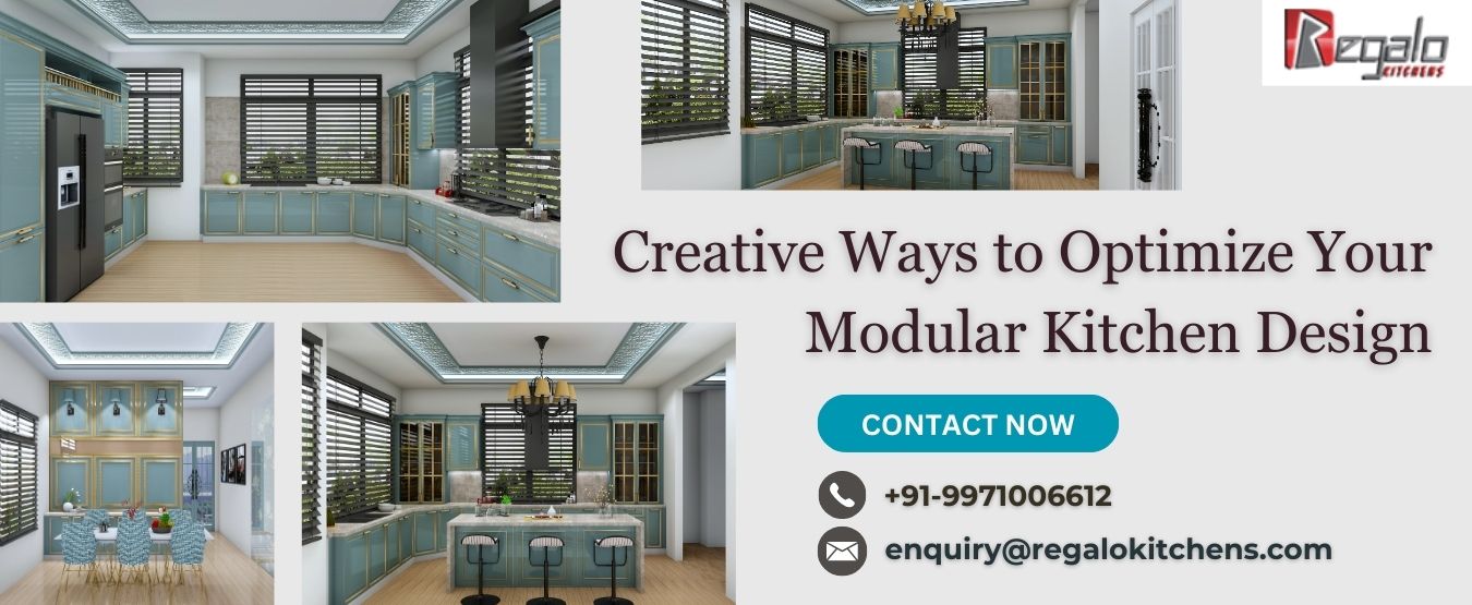 Creative Ways to Optimize Your Modular Kitchen Design