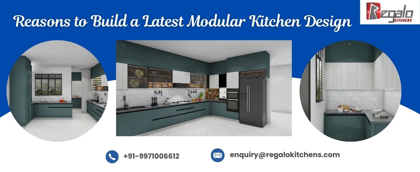 Reasons to Build a Latest Modular Kitchen Design